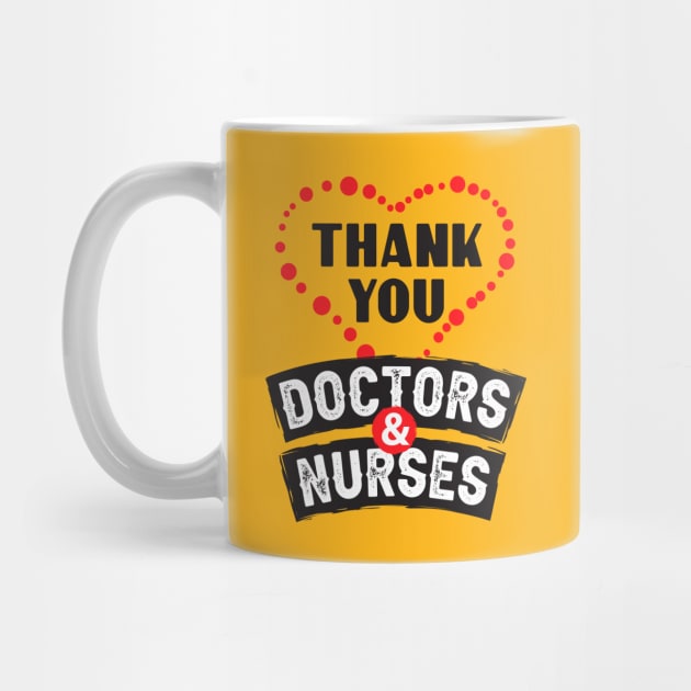 Thank You Doctors And Nurses Perfect Gift by Parrot Designs